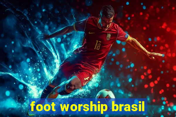 foot worship brasil